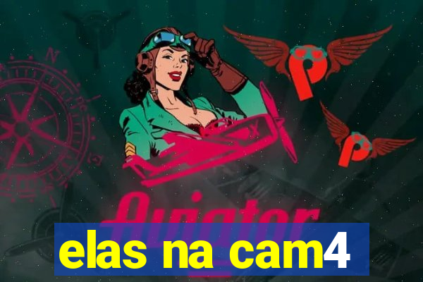 elas na cam4